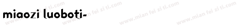 miaozi luoboti样品字体转换